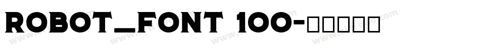 Robot_Font 100字体转换